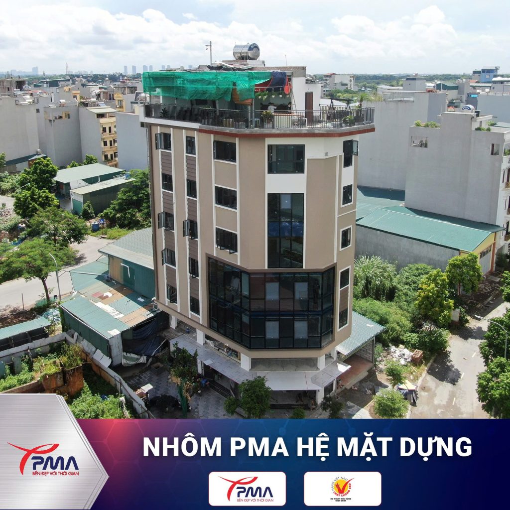 Nhôm PMA Hệ Mặt Dựng - Giải Pháp Kiến Trúc Hiện Đại
